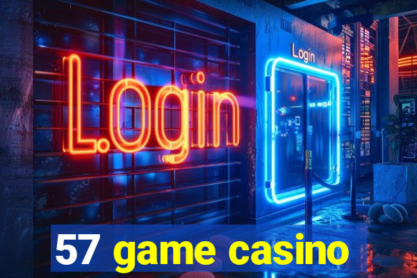 57 game casino